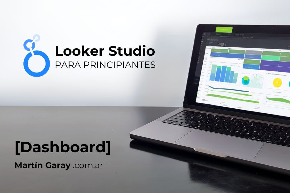 ¿Cómo usar Looker Studio desde cero?